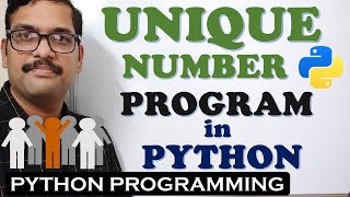 UNIQUE NUMBER PROGRAM IN PYTHON PROGRAMMING || PYTHON PROGRAMMING