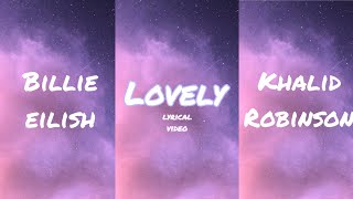 Lovely Lyrics | Billie Eilish | Khalid Robinson | WhatsApp Status