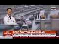 görüntüler e 5 ten eşi İle tartışınca aracından İnen doktor hayatını kaybetti