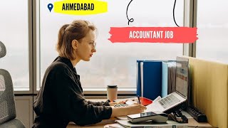 New Job Opening Ahmedabad | Are You Find Job? | Accountant