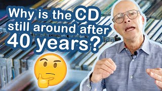 Why Is The CD Still Around 40 Years Later?