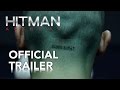 HITMAN: AGENT 47 - Official Trailer #2 (2015)