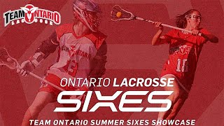 Team Ontario Lacrosse Summer Sixes Showcase 🥍 FIELD 1 [July 17, 2024]