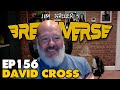 David Cross | Episode 156 | The Breuniverse