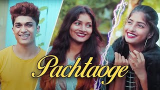 Pachtaoge |Jaani, B Praak, Arvindr Khaira | Arijit Singh | Maahi Queen & Asif Model