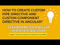 Mastering Custom Pipe and Component Directives in Angular | Step-by-Step Guide | #angularinterview