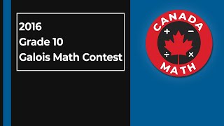 2016, Grade 10, Galois Math Contest