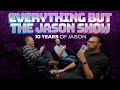 10 Years of Jason - Everything BUT The Jason Show - October 27th, 2022