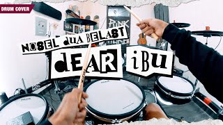 Nosel Dua Belast - Dear Ibu (Pov Drum Cover) By Sunguiks