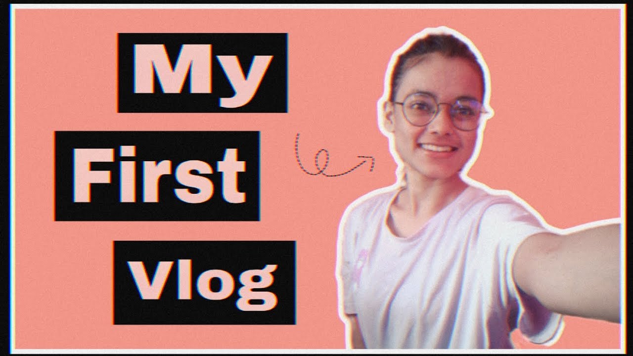 My First Vlog рџ V01 Youtube My First Vlog рџ V01 Youtube