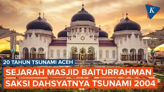 Sejarah Masjid Baiturrahman, Pernah Dibakar Belanda, Saksi Bisu Dahsyatnya Tsunami Aceh 2004