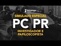 Simulado Especial PC PR - Investigador e Papiloscopista: Correção