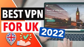 BEST VPN UK 2022 🇬🇧 : Here Are the Top 3 Best VPN Providers for the United Kingdom 🔥✅