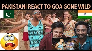 Pakistani Reaction To Goa Gone Wild #BeingIndian - AA Reactions
