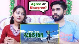 INDIANS react to Why Pakistan Can Become the #1 Travel Destination in the World