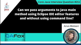 Can we pass arguments to Java main method using Eclipse IDE (Core Java Interview Question #211)