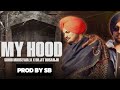 My Hood - Sidhu Moose Wala X Diljit Dosanjh | Prod. By Sound Bit | Latest Punjabi Songs 2024