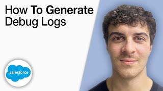 How To Generate Debug Logs of Salesforce [2025 Full Guide]