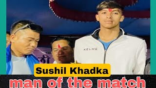 सुशील खड्का man of the match || Fedikhola Vs Bhirkhot || Syangja ICC Cup 2081 ||