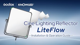 Cine Lighting Reflector LiteFlow Installation \u0026 Operation Guide