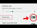 Bold Text google pixel 7 pro, how to use Bold Font in google phone