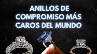 Los Anillos De Compromiso Más Caros Del Mundo