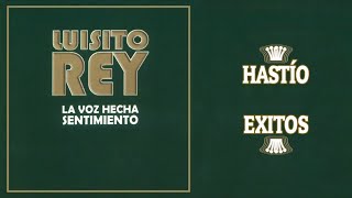 Hastío Luisito Rey | Baladas