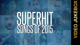 SUPERHIT SONGS of 2015 || VIDEO JUKEBOX || New Punjabi Songs 2015 || AMAR AUDIO
