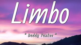Daddy Yankee - Limbo (Letra / Lyrics)