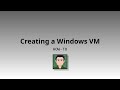 HOWTO: Creating a Windows Virtual Machine