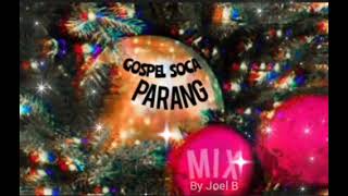 GOSPEL SOCA PARANG MIX 🎚️🎛️🎵🎄🎄🚨🚨🇹🇹💯💫🔥🔥🎶🎶💃🕺💃🕺💃