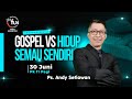 IBADAH RAYA 2 | MINGGU, 30 JUNI 2024 | GOSPEL VS HIDUP SEMAU SENDIRI | Ps. ANDY SETIAWAN