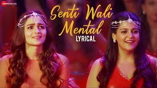 Senti Wali Mental Lyrics Video | Shaandaar | Shahid Kapoor & Alia Bhatt | Amit Trivedi