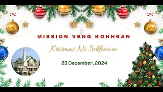 Mission Veng Kohhran - Krismas Ni Inkhawm