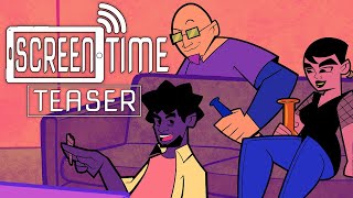 ScreenTime | Cartoon Pilot - Teaser