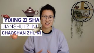 What is Yixing Zi Sha, Chaoshan Zhu Ni, Jianshui Zi Tao? How to reset teapots |