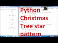 45 Python Christmas Tree * Star pattern | Python programing Tutorial for beginner to advance