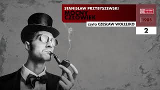 Mocny człowiek #02 | Stanisław Przybyszewski | Audiobook po polsku