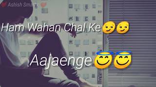 WhatsApp Status | Aaya Na Tu | Sad song 🙁 | Lyrical Video