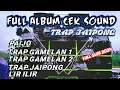 DJ TRAP GAMELAN JAIPONG CEK SOUND BASS PALING GLER 2024