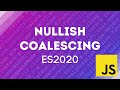 Write Cleaner JavaScript - Nullish Coalescing Operator | ES2020