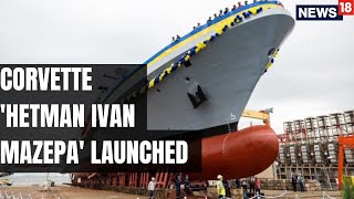 Turkey launches Ukrainian Navy’s Hetman Ivan Mazepa Corvette | English News | Zelensky