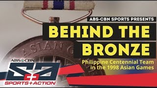 Behind The Bronze: The story of the Philippine Centennial Team's 1998 Asiad