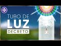 Decreto del Tubo de Luz | Yo Soy Espiritual