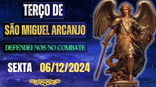 Terço de São Miguel Arcanjo - Defendei-nos no Combate (Sexta- 06/12/2024)