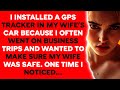 I installed a GPS tracker in my wife's car because I often went on business trips and wanted to make