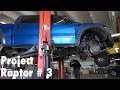 Brake it Up : Project Raptor # 3 New & Better Brakes