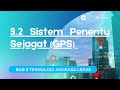 9.2 SISTEM PENENTU SEJAGAT (GPS) | BAB 9 SAINS TINGKATAN 5 |