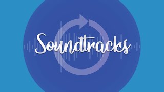 Understanding Where Soundtracks Come From: Soundtracks | Riverwood Church