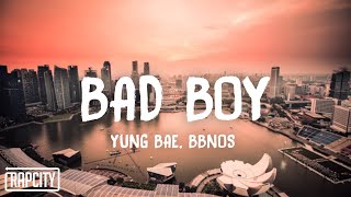 Yung Bae & bbno$ - bad boy (Lyrics) ft. Wiz Khalifa & MAX